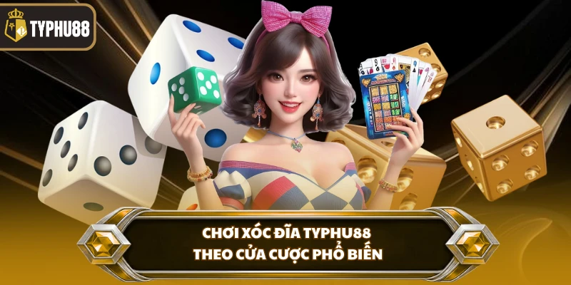 Chơi Xóc Đĩa Typhu88 - Luật Cược Và Cách Đọc Kết Quả % Chơi xóc đĩa Typhu88 theo cửa cược phổ biến